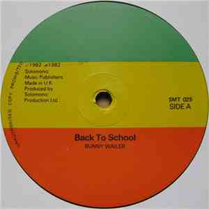 Bunny Wailer - Back To School