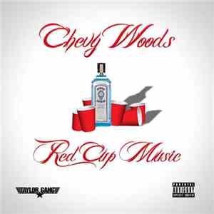 Chevy Woods - Red Cup Music