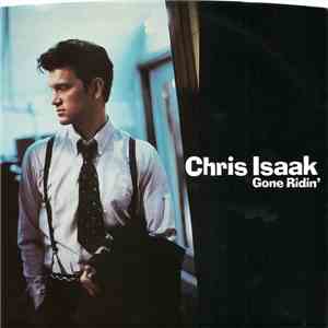 Chris Isaak - Gone Ridin'