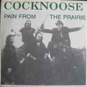 Cocknoose - Pain From The Prairie
