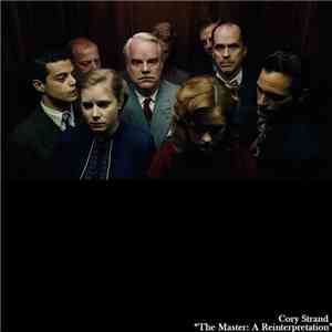 Cory Strand - The Master: A Reinterpretation