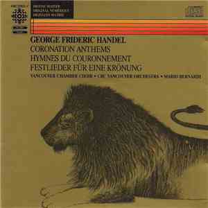 George Frideric Handel / Vancouver Chamber Choir, CBC Vancouver Orchestra,  ...