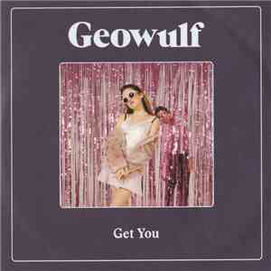 Geowulf - Get You