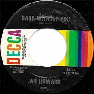 Jan Howard - Baby Without You / Marriage Has Ruined More Good Love Affairs