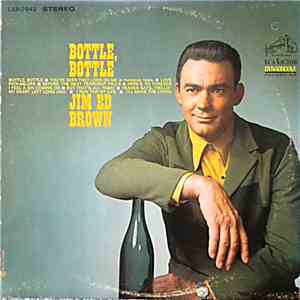Jim Ed Brown - Bottle, Bottle