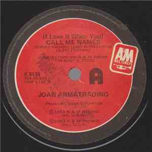 Joan Armatrading - (I Love It When You) Call Me Names