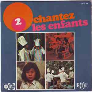Les Petits Chanteurs De Créteil - Chantez Les Enfants 2