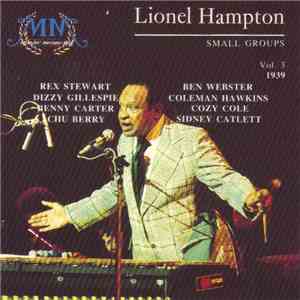Lionel Hampton - Small Groups - Vol. 3: 1939