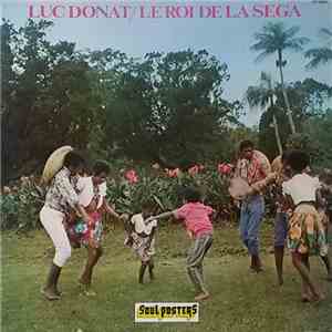Luc Donat - Le Roi De La Séga