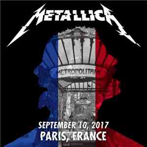 Metallica - September 10, 2017 Paris, France