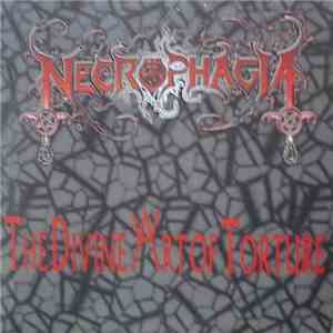 Necrophagia - The Divine Art Of Torture