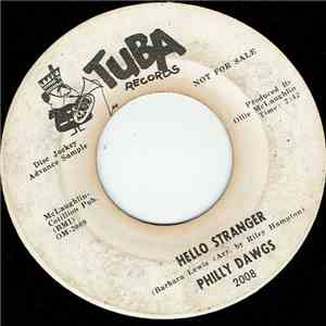 Philly Dawgs - Hello Stranger / Love Makes The World Go Round