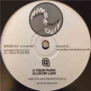 Q  - Your Funk / Layin' Low