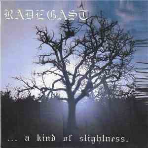 Radegast - ... A Kind Of Slightness