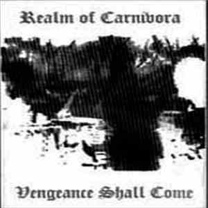 Realm Of Carnivora - Vengeance Shall Come