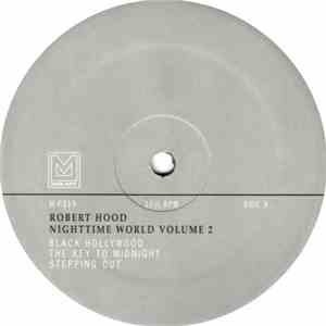 Robert Hood - Nighttime World Volume 2