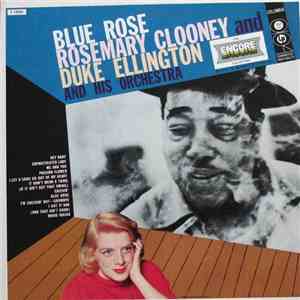 Rosemary Clooney And Duke Ellington And His Orchestra - Blue Rose