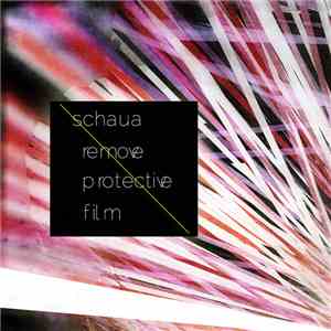 Schaua - Remove Protective Film
