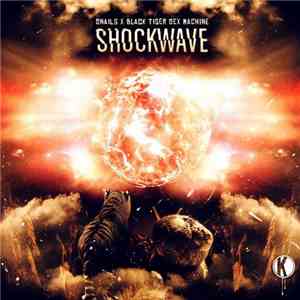 Snails  X Black Tiger Sex Machine - Shockwave