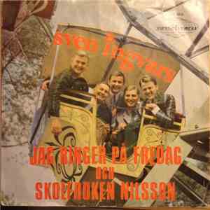 Sven-Ingvars - Jag Ringer På Fredag / Skolfröken Nilsson