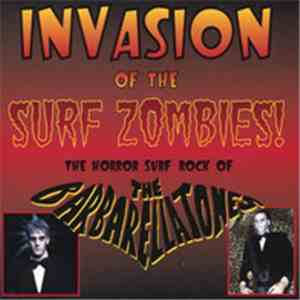 The Barbarellatones - Invasion Of The Surf Zombies