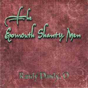 The Exmouth Shanty Men - Randy Dandy, O