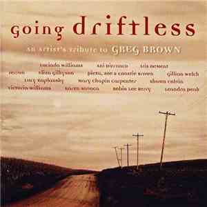 Various - Going Driftless: An Artist's Tribute To Greg Brown