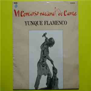 Various - VI Concurso Nacional De Cante - Yunque Flamenco