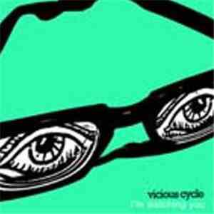 Vicious Cycle  - I'm Watching You