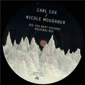 Carl Cox / Nicole Moudaber - See You Next Tuesday