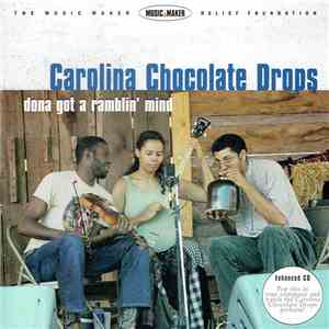 Carolina Chocolate Drops - Dona Got A Ramblin' Mind