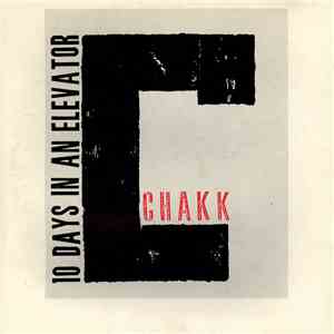 Chakk - 10 Days In An Elevator