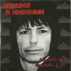 Darron J Connett - Onwards And Upwards E.P.