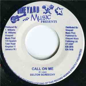 Delton Screechy - Call On Me