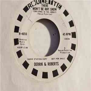 Derrik Roberts - There Won't Be Any Snow (Christmas In The Jungle)