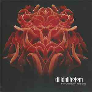Dilldallholom - Fra Munchausen Med Kofix