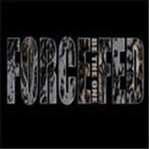 Force Fed  - Be The One