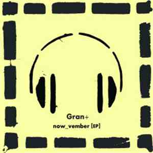 Gran + - Now_vember