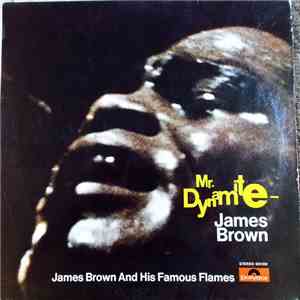 James Brown And His Famous Flames - Mr. Dynamite - James Brown
