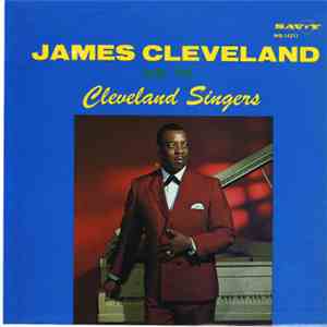 James Cleveland And The Cleveland Singers - James Cleveland And The Clevela ...