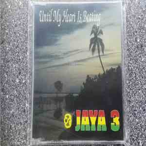 Jaya 3 - Until My Heart Is Beating