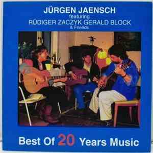 Jürgen Jaensch Featuring Rüdiger Zaczyk, Gerald Block  - The Best Of 20 Yea ...