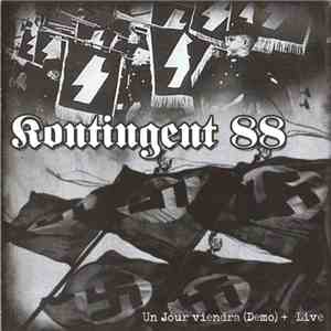 Kontingent 88 - Un Jour Viendra (Demo) + Live