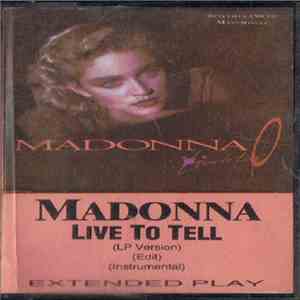 Madonna - Live To Tell