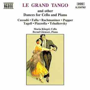 Maria Kliegel, Bernd Glemser - Le Grand Tango And Other Dances For Cello An ...