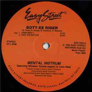 Mental Instrum Featuring Windsor Goode & Leon Neal - Bott-ee Rider