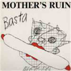 Mother's Ruin - Basta