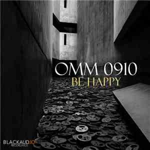 OMM 0910 - Be Happy