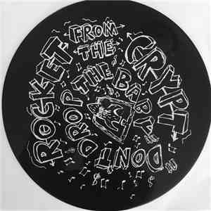 Rocket From The Crypt - Don't Drop The Baby
