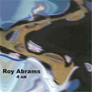 Roy Abrams - 4AM